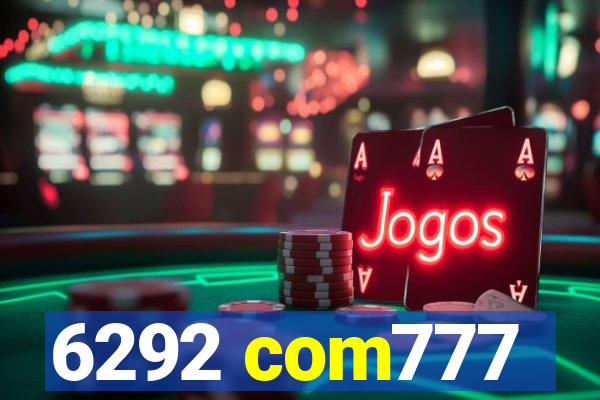 6292 com777